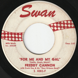 Freddy Cannon / Frank Slay & His "New Orleans Band" For Me And My Gal / Blue Plate Special Vinyl 7" USED