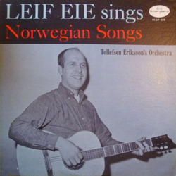 Leif Eie Sings Norwegian Songs Vinyl LP USED