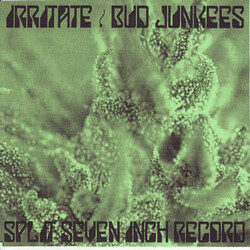 Irritate / Bud Junkees Split Seven Inch Record USED VINYL 7INCH 33 S RPM LIMITED EDITION