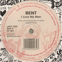 Bent I Love My Man Vinyl 12" USED