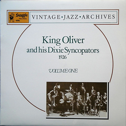 King Oliver & His Dixie Syncopators 1926 Volume One Vinyl LP USED