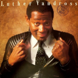 Luther Vandross Never Too Much Vinyl LP USED