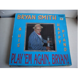 Bryan Smith (10) Play 'Em Again, Bryan! Vinyl LP USED