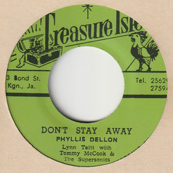 Phyllis Dillon / Lynn Taitt / Tommy McCook & The Supersonics Don't Stay Away / Continental Vinyl 7" USED