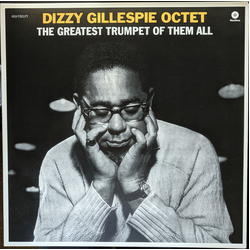 The Dizzy Gillespie Octet The Greatest Trumpet Of Them All LP RE - USED
