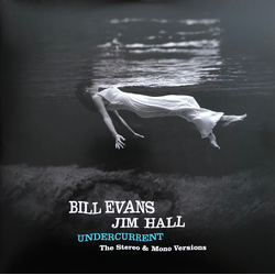 Bill Evans; Jim Hall Undercurrent (The Stereo & Mono Versions) LP Album + LP Album Mono + Ltd RE Gat - USED