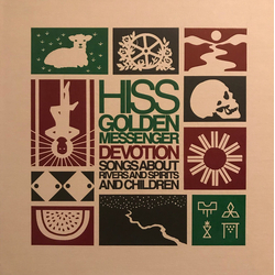 Hiss Golden Messenger Devotion: Songs About Rivers And Spirits And Children LP Album Dlx RE RM + LP Album Dlx RE RM +  - USED