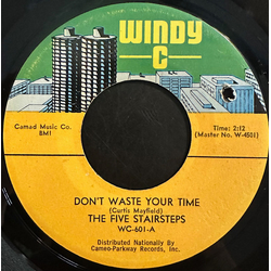 Five Stairsteps Don't Waste Your Time Vinyl 7" USED