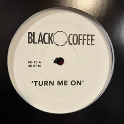 Blackcoffee Turn Me On / Come To Me Vinyl 12" USED