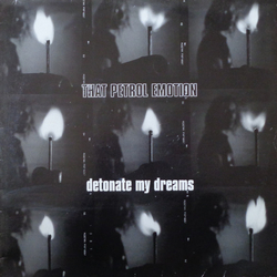 That Petrol Emotion Detonate My Dreams Vinyl 12" USED
