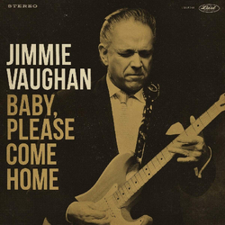 Jimmie Vaughan Baby, Please Come Home Vinyl LP USED