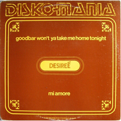Desireé Goodbar Won't Ya Take Me Home Tonight / Mi Amore Vinyl 12" USED