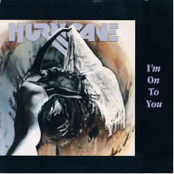 Hurricane (9) I'm On To You Vinyl 7" USED