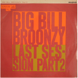 Big Bill Broonzy Last Session Part 2 Vinyl LP USED