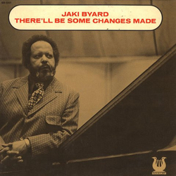 Jaki Byard There'll Be Some Changes Made Vinyl LP USED