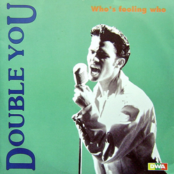 Double You Who's Fooling Who Vinyl 12" USED