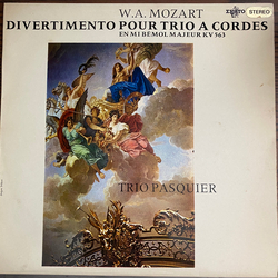 Wolfgang Amadeus Mozart / Trio Pasquier Divertimento Pour Trio À Cordes En Mi Bémol Majeur KV 563 Vinyl LP USED