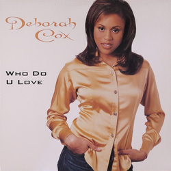 Deborah Cox Who Do U Love Vinyl 12" USED