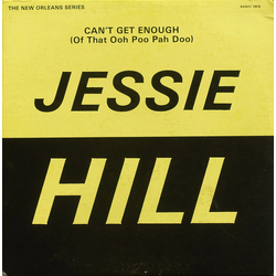 Jessie Hill Can't Get Enough (Of That Ooh Poo Pah Doo) Vinyl LP USED