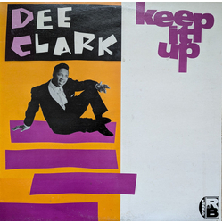 Dee Clark Keep It Up Vinyl LP USED