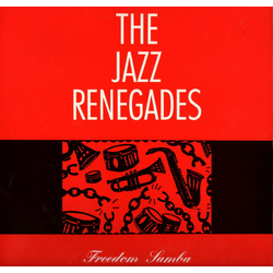 The Jazz Renegades Freedom Samba Vinyl LP USED