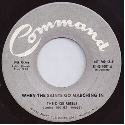 The Dixie Rebels When The Saints Go Marching In / Hindustan USED VINYL 7INCH 45 RPM PROMO