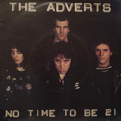 The Adverts No Time To Be 21 Vinyl 7" USED