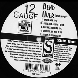 12 Gauge Bend Over (Ooh Lordy) / Dunkie Butt (Summer Remixes) Vinyl 12" USED