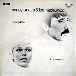 Nancy Sinatra & Lee Hazlewood Did You Ever? Vinyl LP USED