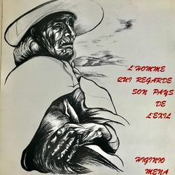 Higinio Mena L'homme Qui Regarde Son Pays de L'Exil Vinyl LP USED