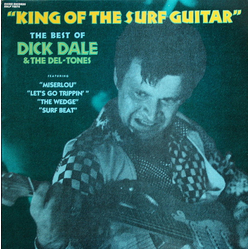 Dick Dale & His Del-Tones King Of The Surf Guitar - The Best Of Dick Dale & The Del-Tones Vinyl LP USED