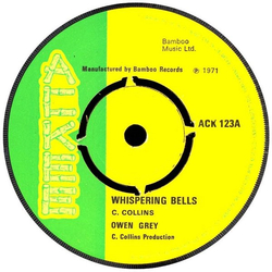 Owen Gray / Sir Collins All Stars Whispering Bells / Whip-Lash Vinyl 7" USED
