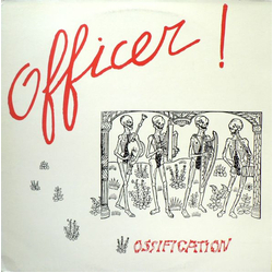 Officer! Ossification Vinyl LP USED