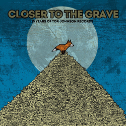 Various Closer To The Grave - 15 Years Of Tor Johnson Vinyl LP USED