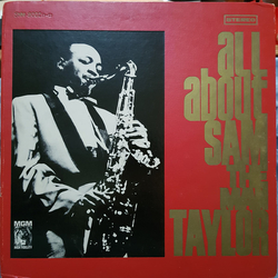 Sam Taylor (2) All About Sam The Man Taylor 2xLP Comp - USED