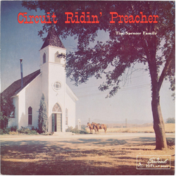Tim Spencer Family Circuit Ridin' Preacher Vinyl LP USED