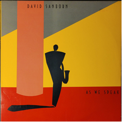 David Sanborn As We Speak Vinyl LP USED