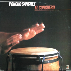 Poncho Sanchez El Conguero Vinyl LP USED