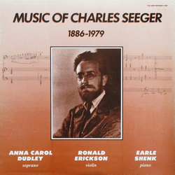 Anna Carol Dudley / Ronald Erickson / Earle Shenk Music Of Charles Seeger, 1886-1979 Vinyl LP USED