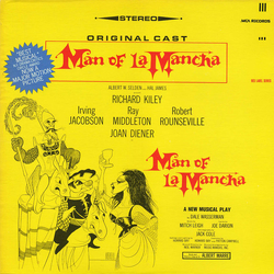 "Man Of La Mancha" Original Broadway Cast / Richard Kiley / Irving Jacobson / Ray Middleton / Robert Rounseville / Joan Diener Man Of La Mancha Vinyl 