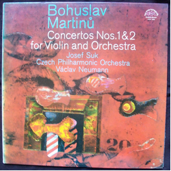 Bohuslav Martinů / Josef Suk / The Czech Philharmonic Orchestra / Václav Neumann Concertos Nos. 1&2 For Violin And Orchestra Vinyl LP USED