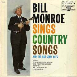 Bill Monroe & His Blue Grass Boys Bill Monroe Sings Country Songs (With The Blue Grass Boys) Vinyl LP USED
