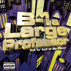 B-1 / Large Professor Put Yo' Self In My Place Vinyl 12" USED