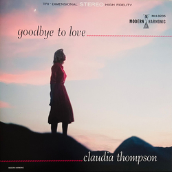 Claudia Thompson (2) Goodbye To Love Vinyl LP USED