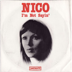 Nico (3) I'm Not Sayin' Vinyl 7" USED