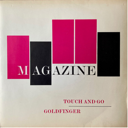 Magazine Touch And Go Vinyl 7" USED