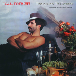 Paul Parker Too Much To Dream Vinyl LP USED