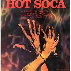Ed Watson And The Brass Circle Hot Soca Vinyl LP USED