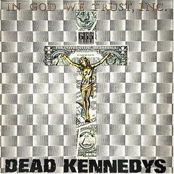 Dead Kennedys In God We Trust, Inc. Vinyl 12" USED