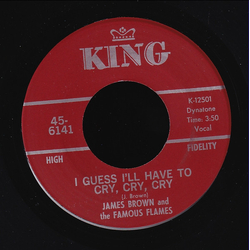 James Brown & The Famous Flames I Guess I'll Have To Cry, Cry, Cry / Just Plain Funk Vinyl 7" USED